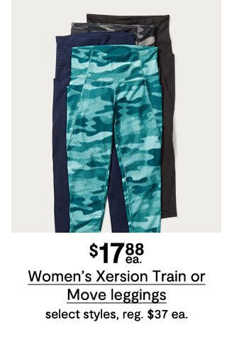 $17.88 each Women's Xersion Train or Move leggings, select styles, regular $37 each
