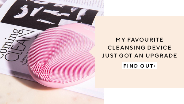 My Favourite Cleansing Device Just Got A Major Upgrade