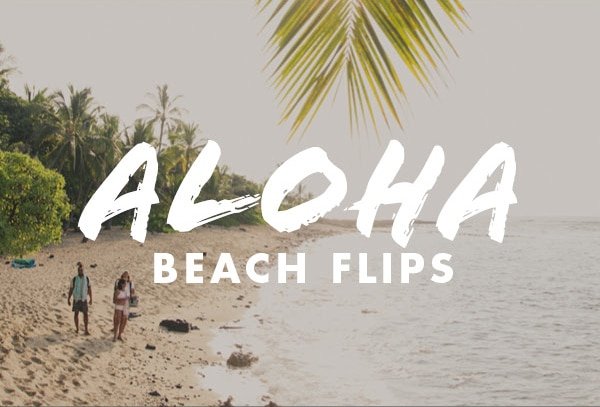 ALOHA BEACH FLIPS