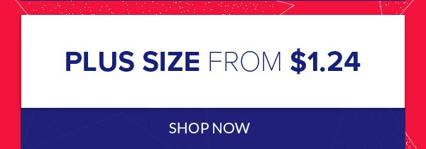 Plus Size from $1.24