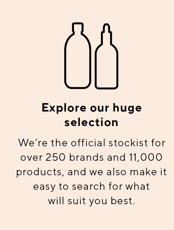 Explore our huge selection