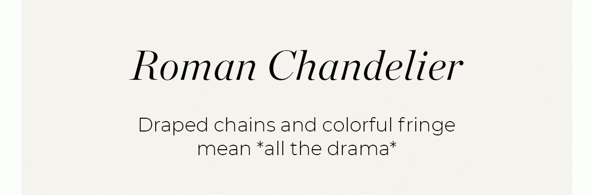 Roman Chandelier