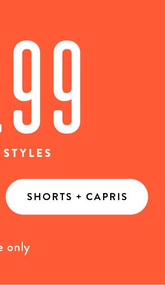 $29.99 Shorts & Capris
