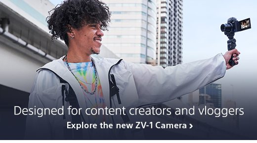 Designed for content creators and vloggers | Explore the new ZV-1 Camera