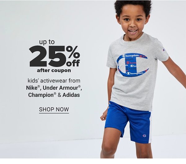 Up to 25% off kids activewear from Nike, Under Armour, Champion & Adidas. Shop Now.