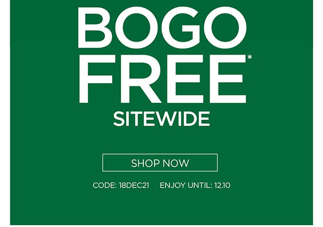 BOGO Free Sitewide - Shop Now