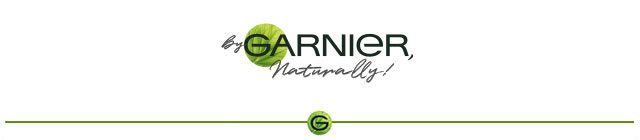 By GARNIER, naturally!