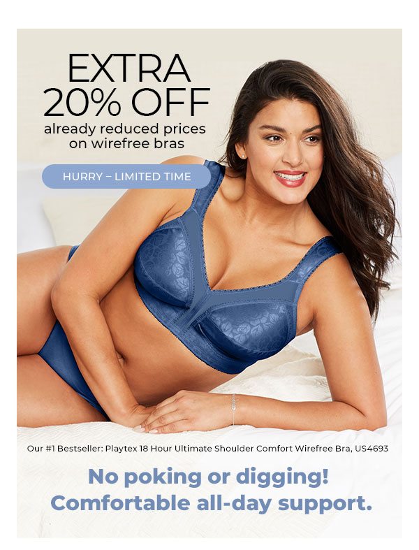 Take an extra 20% off Wirefree Bras - Turn on your images
