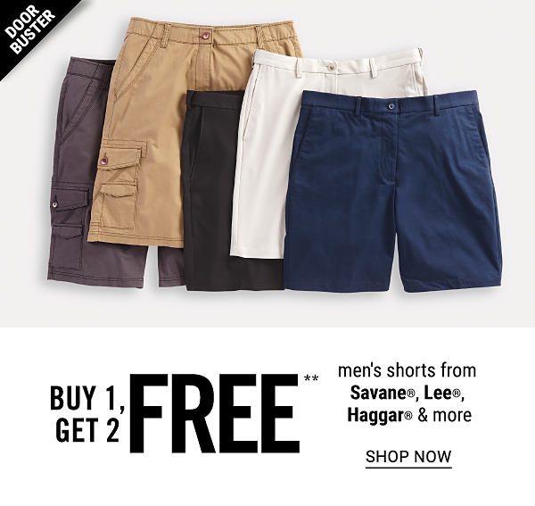 Doorbuster - Buy 1, get 2 FREE** men's shorts from Savane, Lee, Haggar & more. Shop Now.