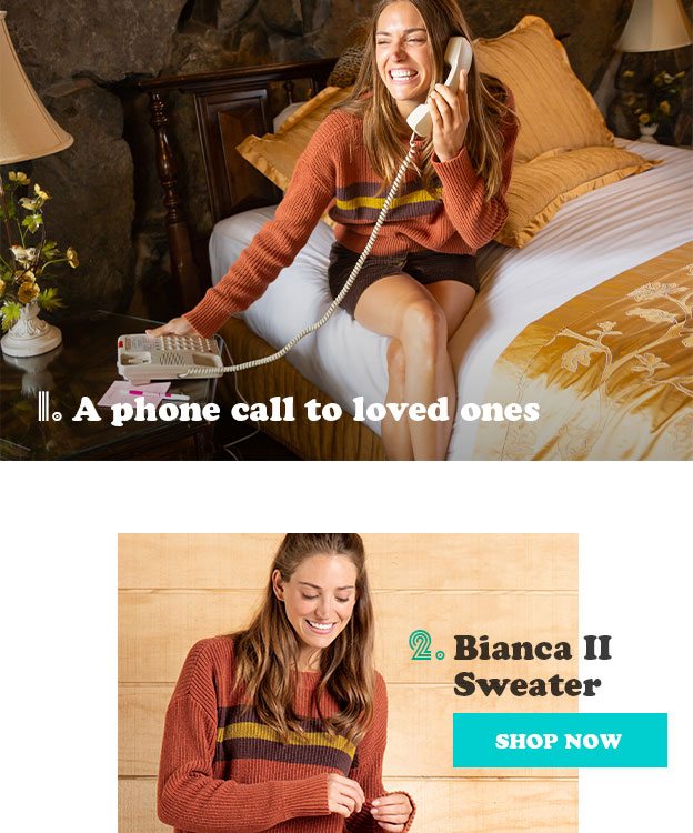 A phone call to long-distance loved ones. Bianca II Sweater