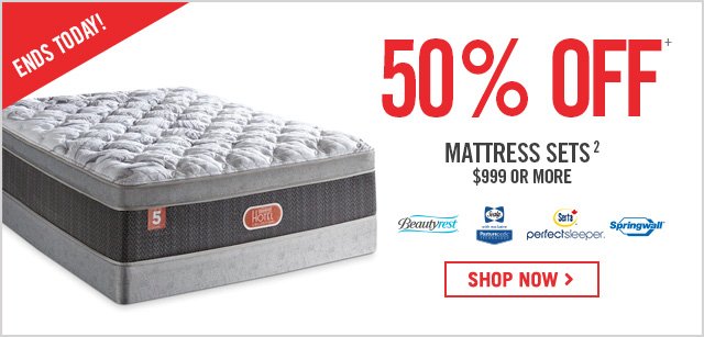 50% Off Mattress sets $999 or more