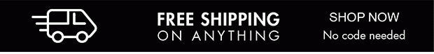 FREE SHIPPING ON ANYTHING