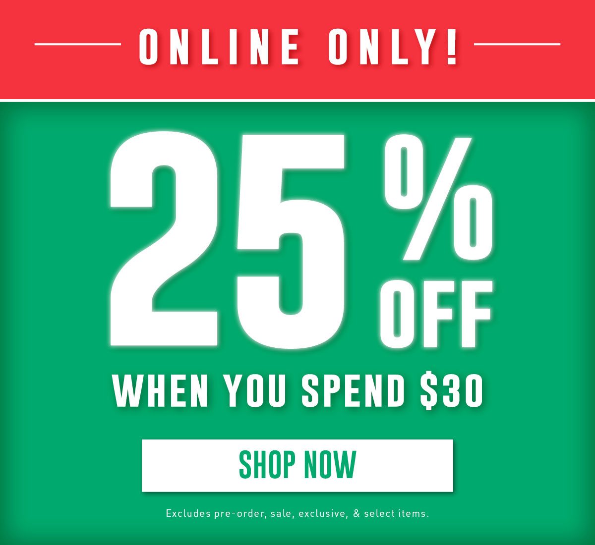 25% Off $30 - Shop Now