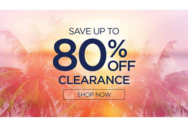 Save Up To 80% Off Clearance - Shop Now