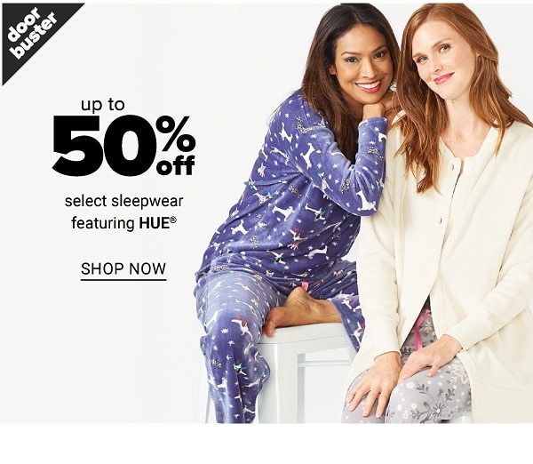 up to 50% off select sleepwear featuring HUE - Shop Now