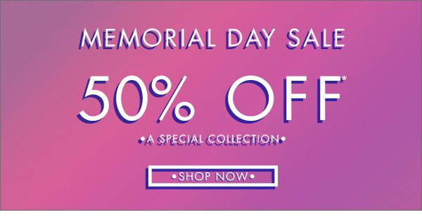 Memorial Day - 50% OFF