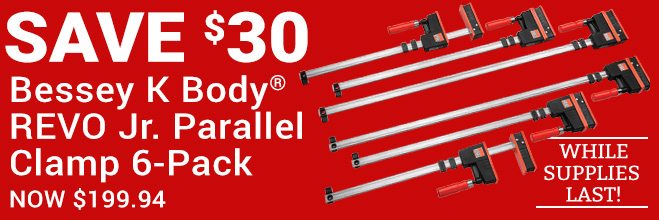 $30 off Bessey K Body REVO Jr. Parallel Clamp 6-Pack