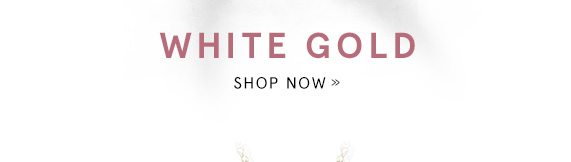 Shop White Gold