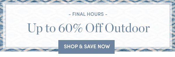 Up to 60 Percent Off Outdoor