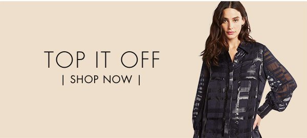 Top It Off - Shop Now