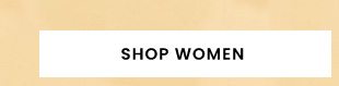 SHOP WOMEN