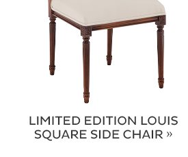 Limited Edition Louis Square Side chair