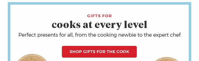 Gifts for Cooks at Every Level perfect presents for all,from the cooking newbie to the expert chef. Shop gifts for the cook