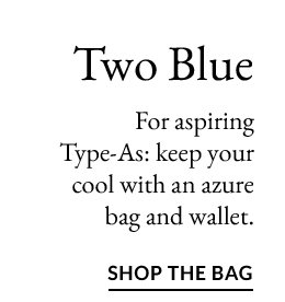 Two Blue | Shop The Bag