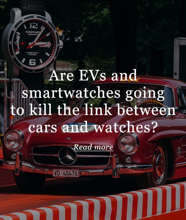 Are EVs and smartwatches going to kill the link between cars and watches? Read more