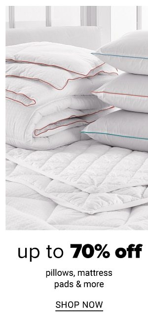 Up to 70% off Pillows, Mattress Pads and more - Shop Now