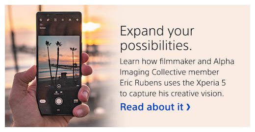 Expand your possibilities. Learn how filmmaker and Alpha Imaging Collective member Eric Rubens uses the Xperia 5 to capture his creative vision. Read about it