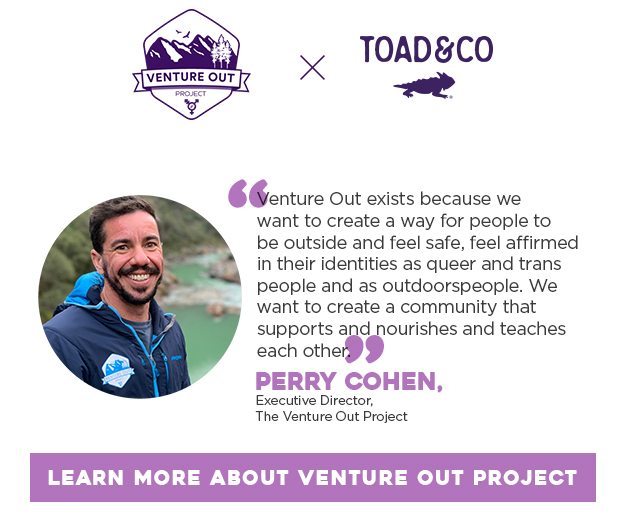 Show Your Pride! Our Pride Outdoor tees sold out last year, so we brought them back with a fresh new design in a unisex fit! Get 'em while the gettin's good – oh, and all proceeds support the Venture Out Project. Because the outdoors are for everyone.