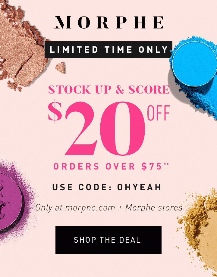 LIMITED TIME ONLY STOCK UP & SCORE $20 OFF ORDERS OVER $75** USE CODE: OHYEAH SHOP THE DEAL
