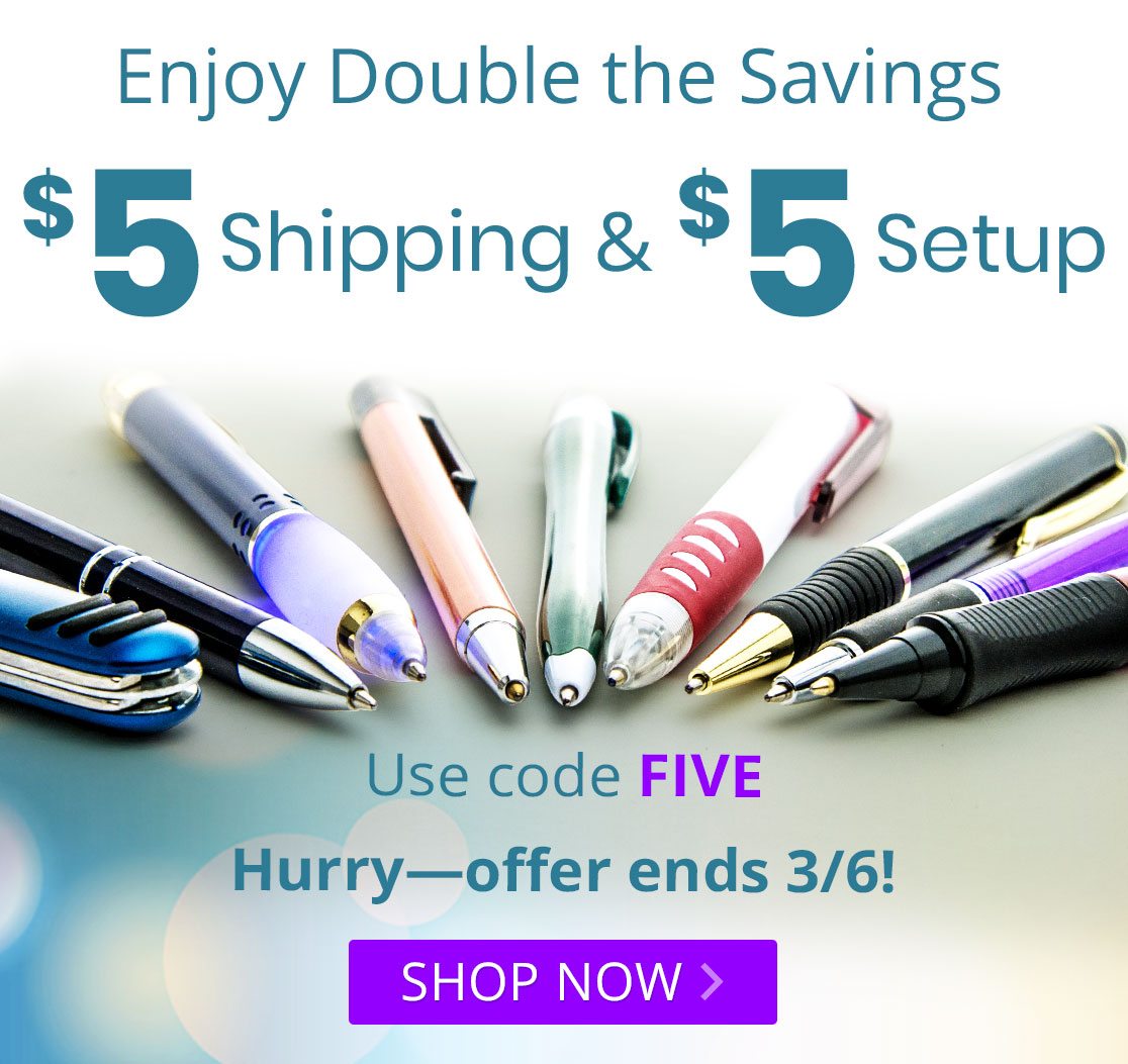 Enjoy Double the Savings - $5 Shipping and $5 Setup