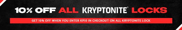 10% off all Kryptonite locks Get 10% off when you enter KP10 in checkout on all Kryptonite lock