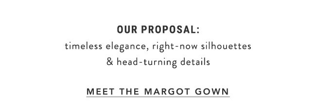 meet the margot gown