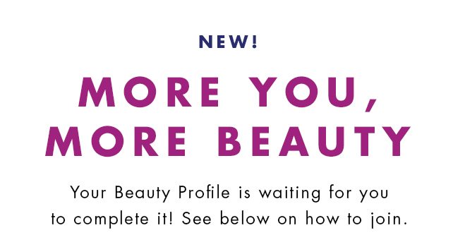 New! More You, More Beauty