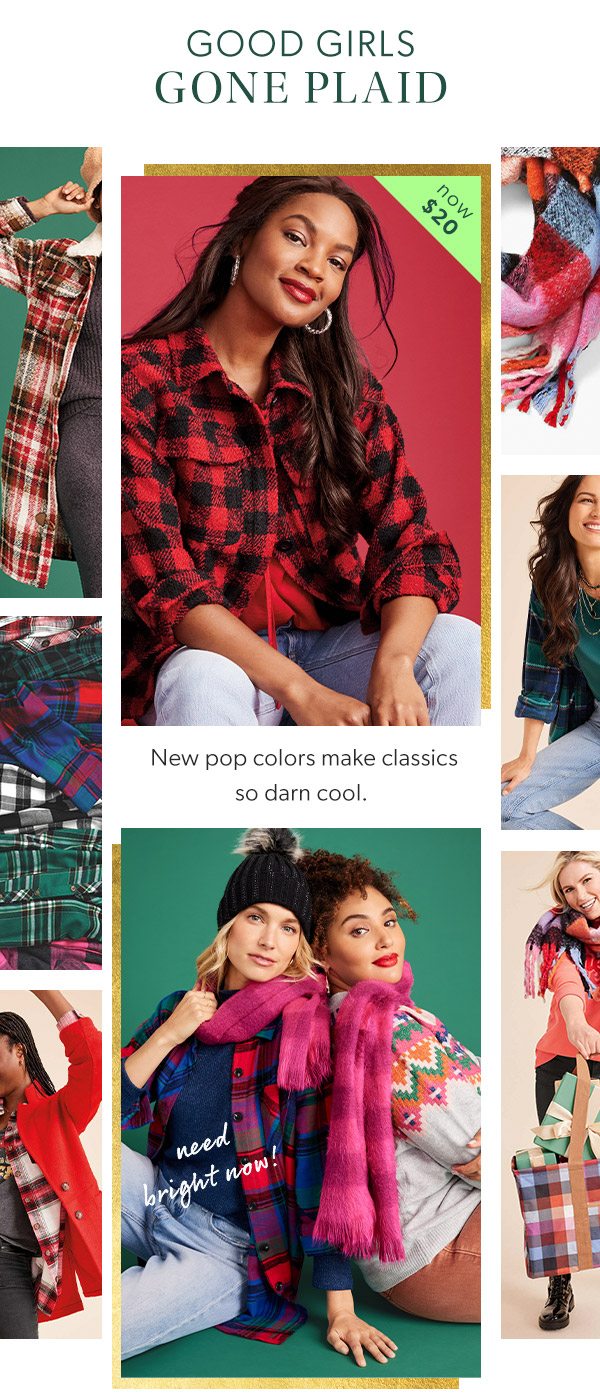 Good girls gone plaid. Now $20. New pop colors make classics so darn cool. Need bright now! Models wearing maurices clothing.