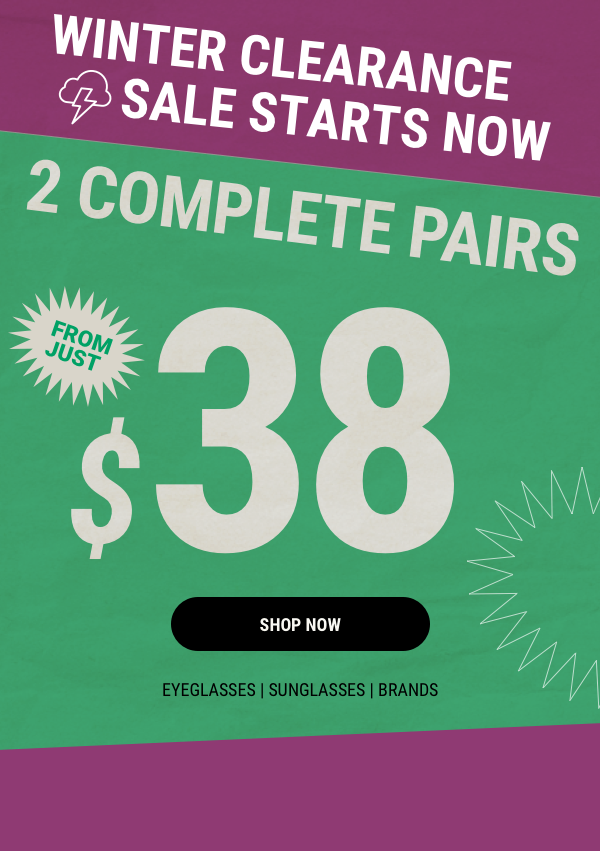 2 Pairs From $38 >