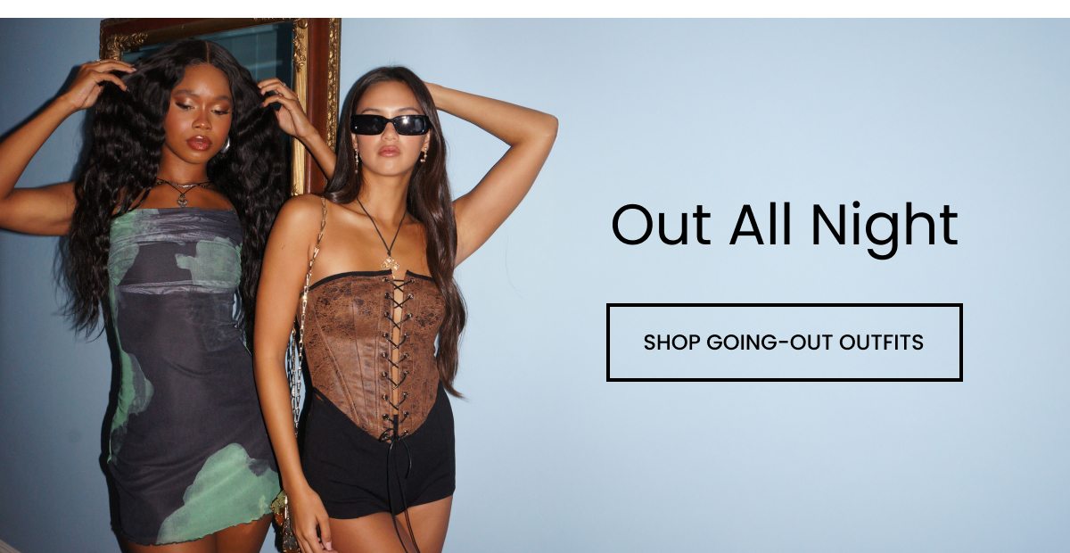 Out All Night. Going-Out Outfits. Banner