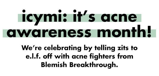 icymi: it's acne awareness month!