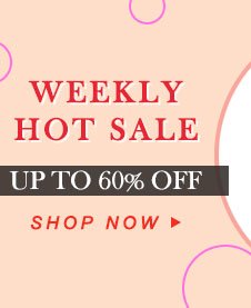 WEEKLY HOT SALE