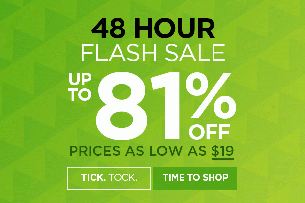 Flash Sale | 48 Hours Only