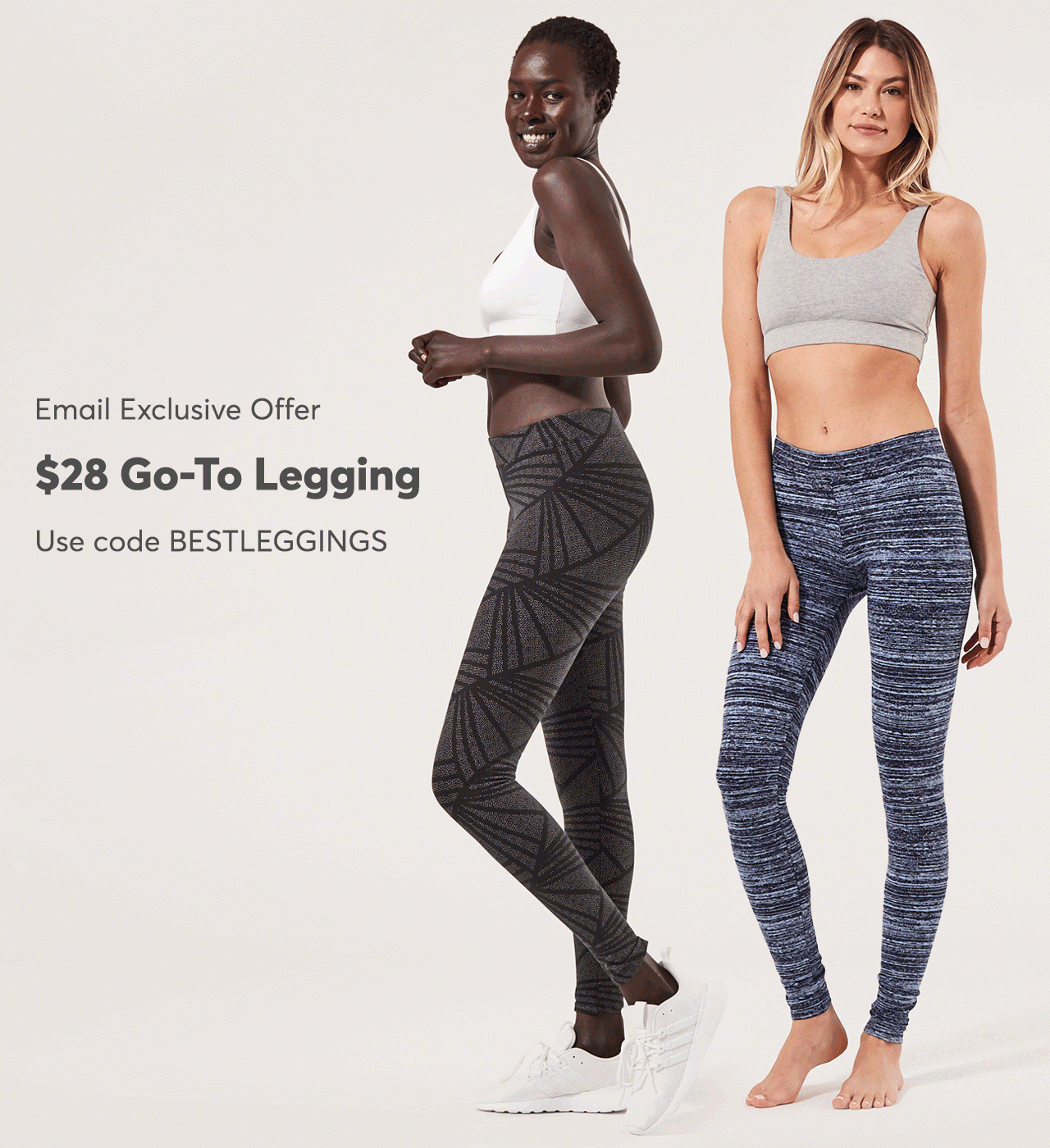 Email Exclusive Offer: $29 Go-To Leggings with code BESTLEGGINGS