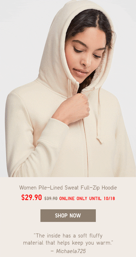 WOMEN PILE-LINED SWEAT FULL-ZIP HOODIE $29.90, MEN PILE-LINED SWEAT FULL-ZIP HOODIE $29.90