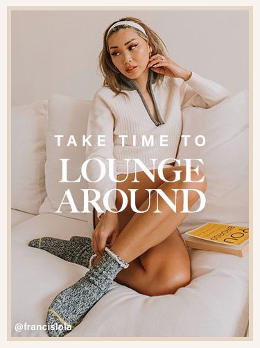 Take Time to Lounge Around