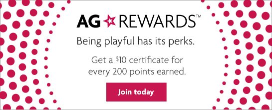 AG ☆ REWARDS™ Being playful has its perks. - Join today