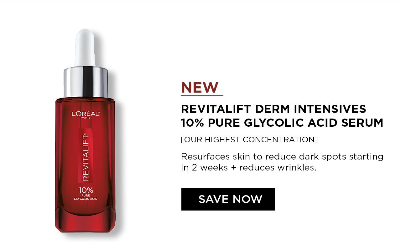 NEW - REVITALIFT DERM INTENSIVES 10 PERCENT PURE GLYCOLIC ACID SERUM - OUR HIGHEST CONCENTRATION - Resurfaces skin to reduce dark spots starting In 2 weeks plus reduces wrinkles. - SAVE NOW