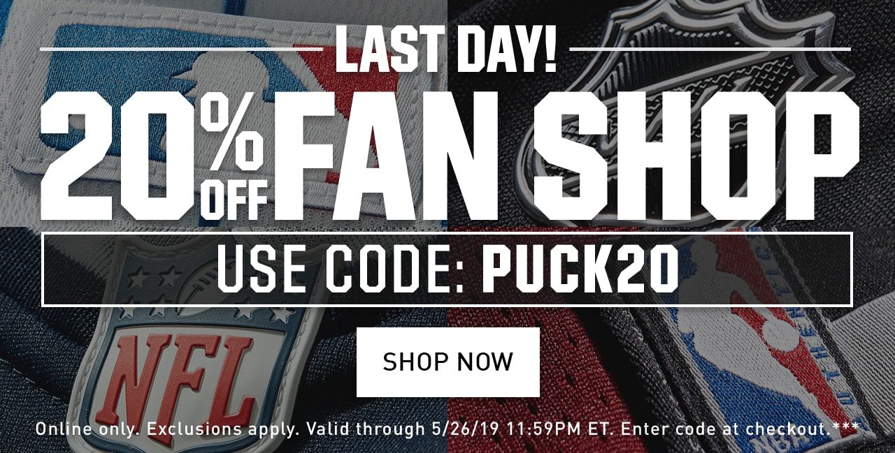 LAST DAY! | 20% OFF FAN SHOP | USE CODE: PUCK20 | SHOP NOW | Online only. Exclusions apply. Valid through 5/26/19 11:59PM ET. Enter code at checkout.***