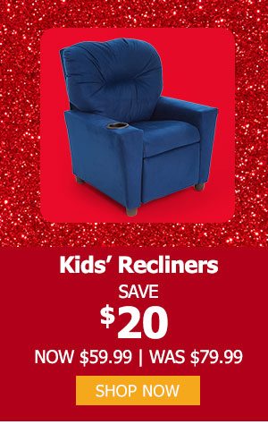 Kids' Recliners save $20 (now $59.99 | was $79.99)